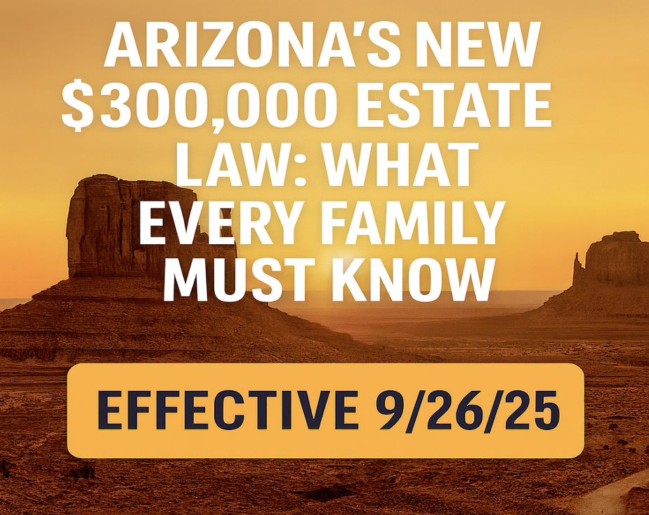 Arizona's New $300,000 Estate Law